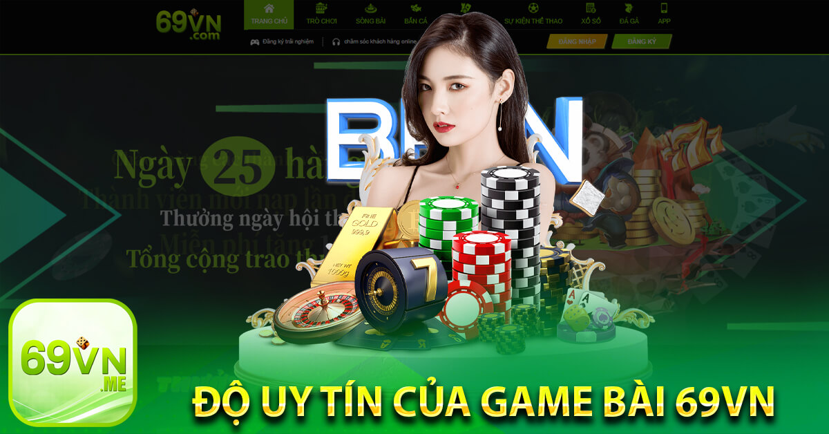 Độ uy tín của Game bài 69vn